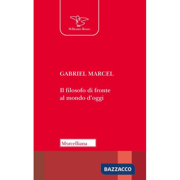 Filosofo di fronte al mondo d'oggi (Il)