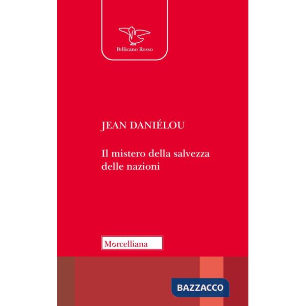 Mistero della salvezza delle nazioni (Il)