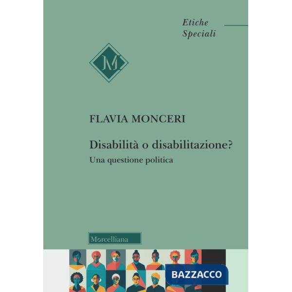 Disabilità o disabilitazione? Una questione politica