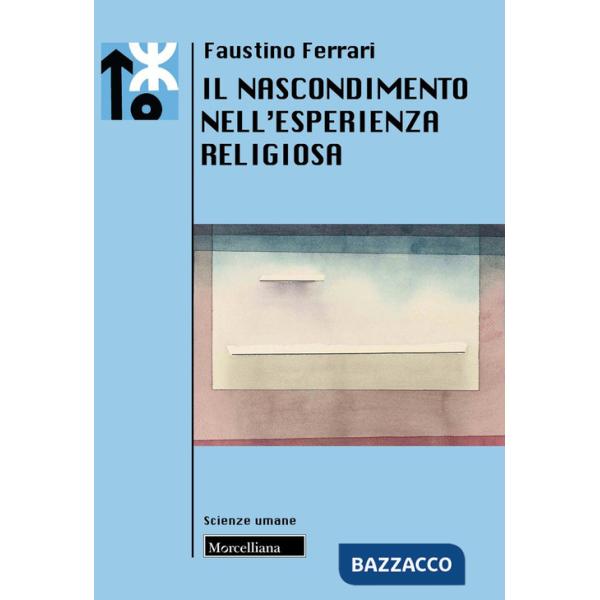 Nascondimento nell'esperienza religiosa (Il)