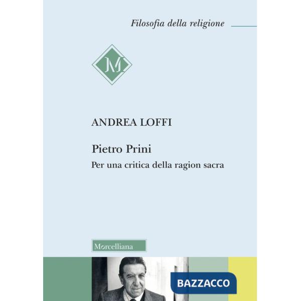 Pietro Prini. Per una critica della ragion sacra