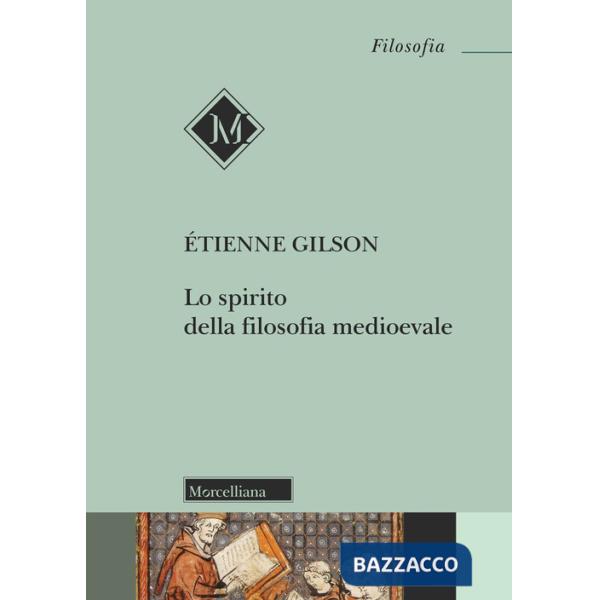 Spirito della filosofia medioevale. Nuova ediz. (Lo)