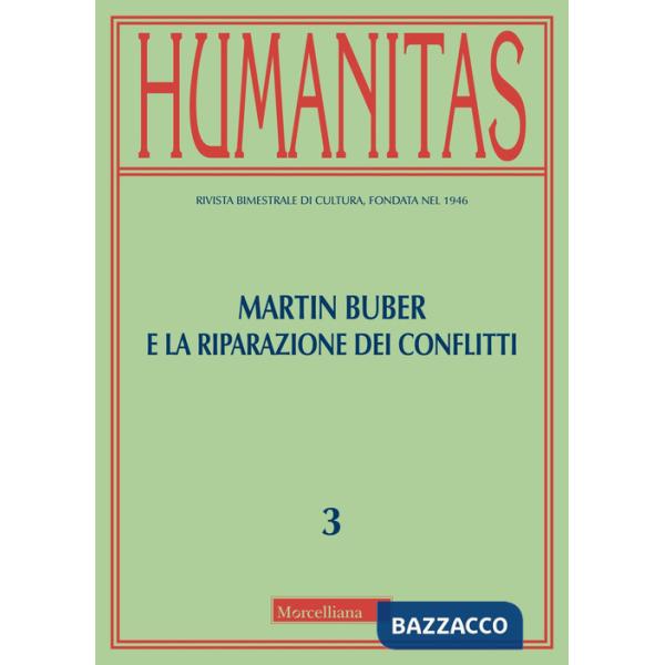 Humanitas (2024). Vol. 3: Martin Buber e la riparazione dei conflitti