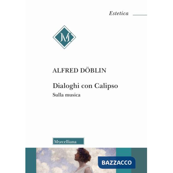 Dialoghi con Calipso. Sulla musica