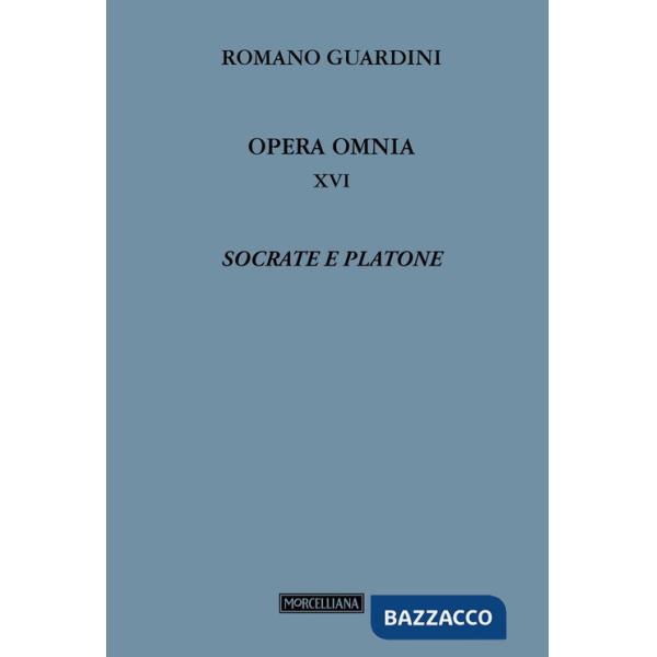 Opera omnia. Vol. 16: Socrate e Platone
