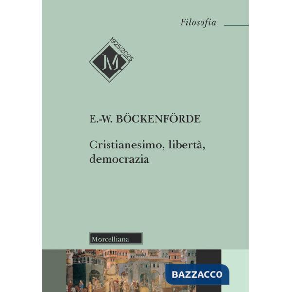 Cristianesimo, libertà, democrazia