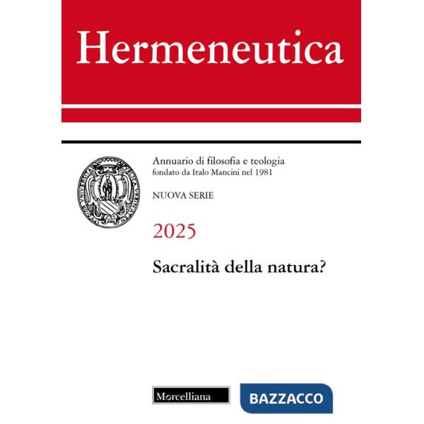 Hermeneutica. Annuario di filosofia e teologia (2025). Sacralità della natura?