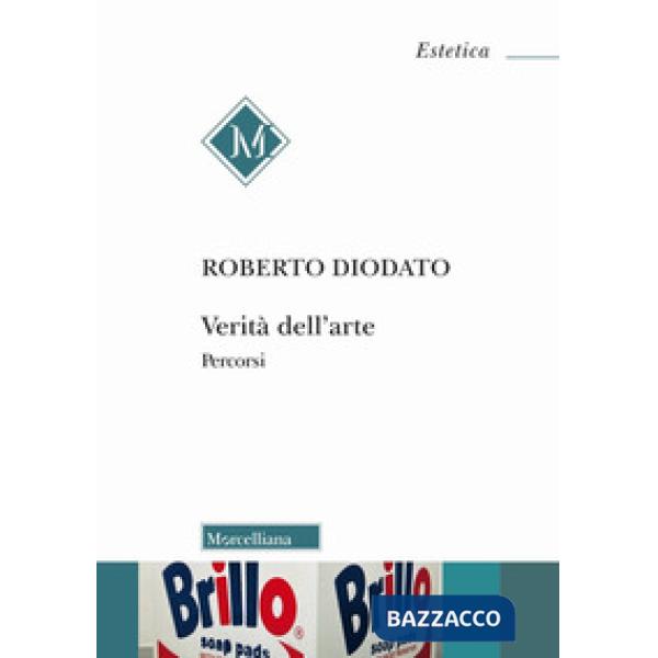 Verità dell'arte. Percorsi