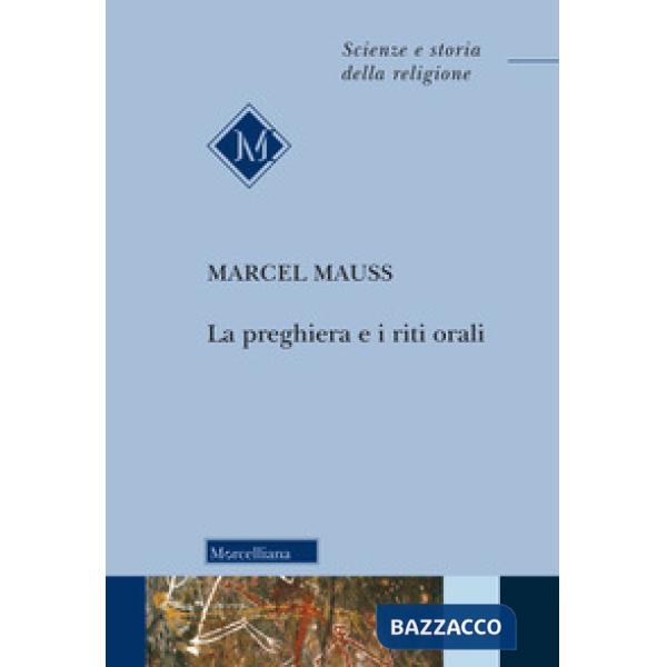 Preghiera e i riti orali. Nuova ediz. (La)