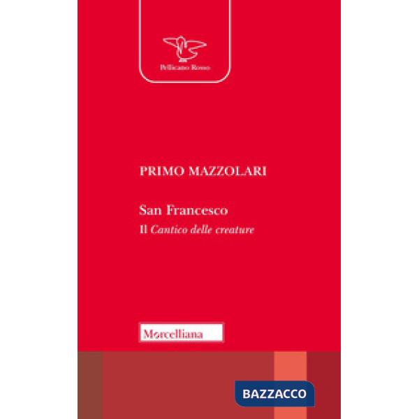 San Francesco. Il Cantico delle creature