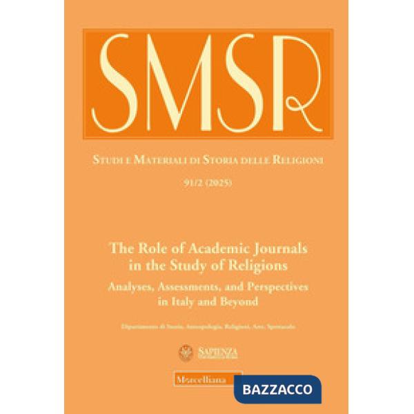 SMSR. Studi e materiali di storia delle religioni (2025). Vol. 2: The role of academic journals in the study of religions