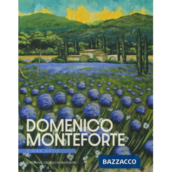 Domenico Monteforte. Signa artis. Ediz. italiana e inglese