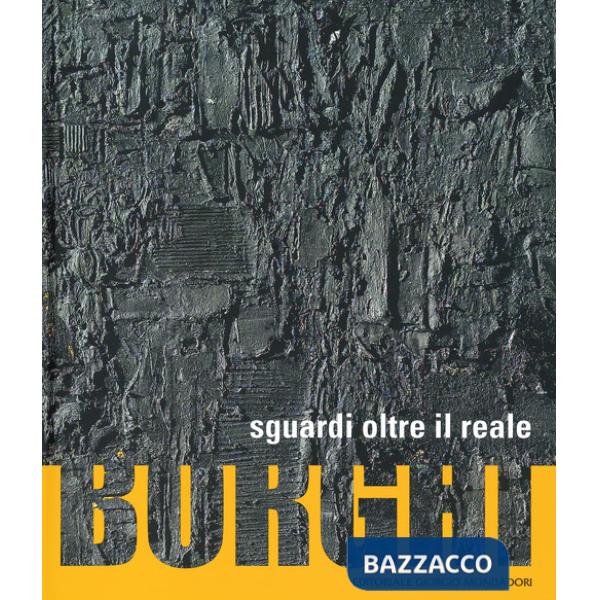 Borghi. Sguardi oltre il reale. Ediz. a colori