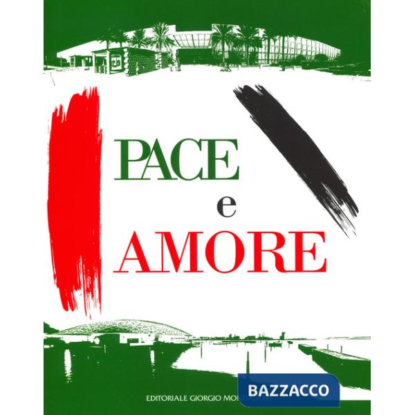 Pace e amore. Ediz. italiana, inglese, araba e cinese