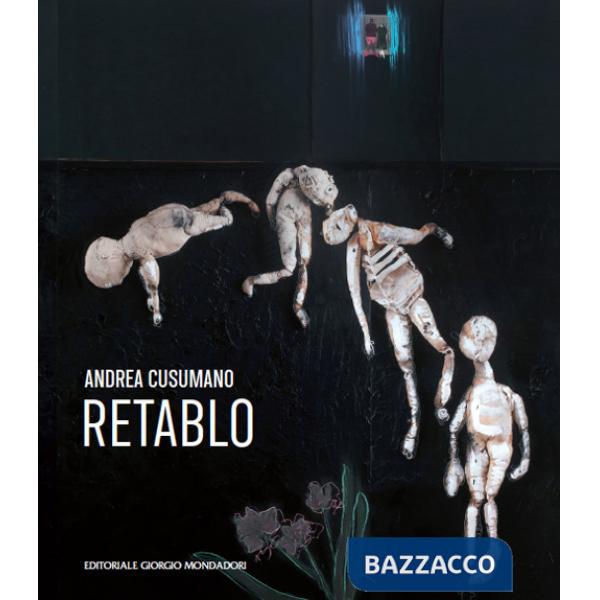 Andrea Cusumano. Retablo. Ediz. italiana e inglese