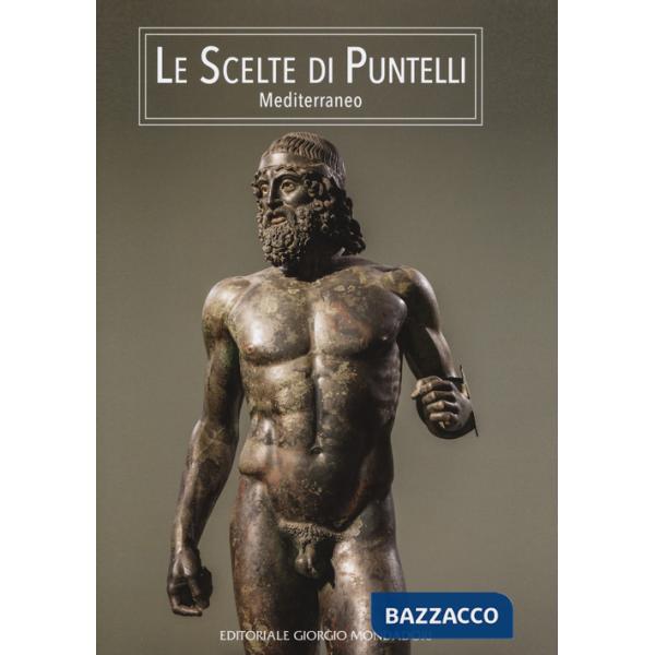 Scelte di Puntelli. Mediterraneo. Ediz. a colori (Le)