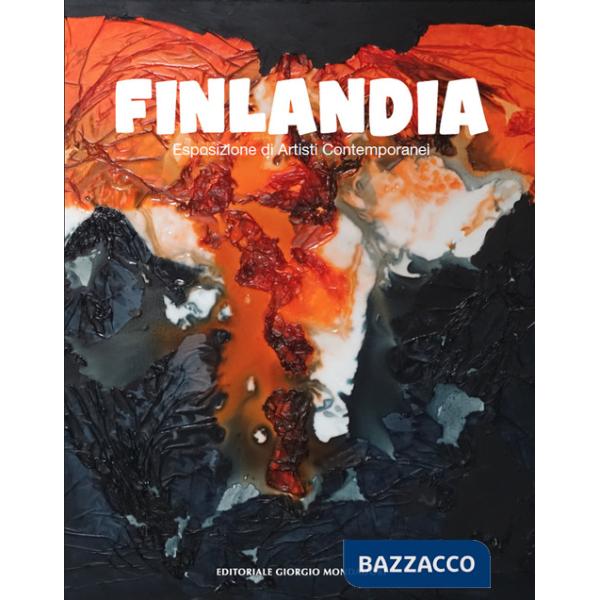 Finlandia. Esposizione di artisti contemporanei. Ediz. a colori
