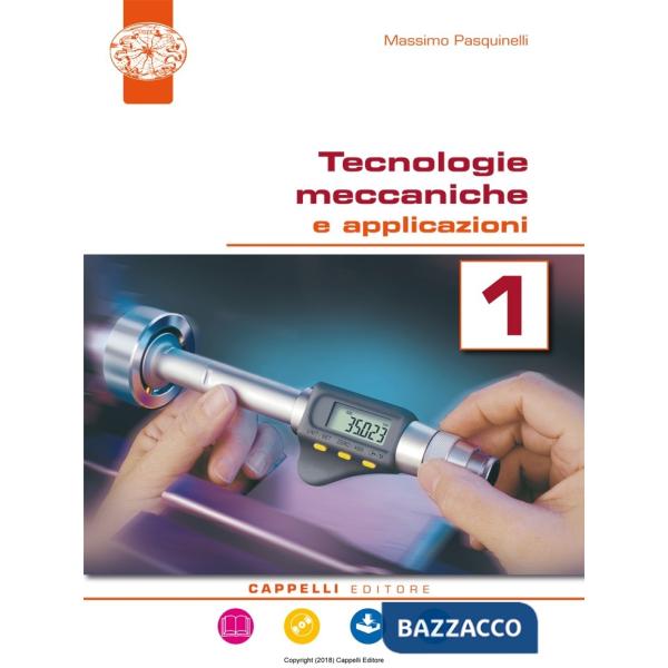 TECNOLOGIE MECCANICHE E APPLICAZIONI 1 ED. DIGITALE