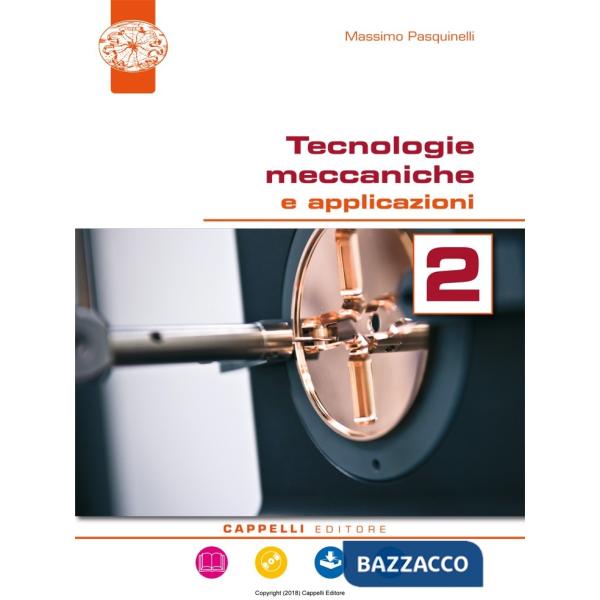 TECNOLOGIE MECCANICHE E APPLICAZIONI 2 ED. DIGITALE
