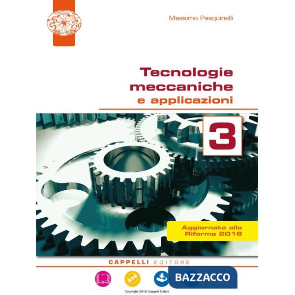 TECNOLOGIE MECCANICHE E APPLICAZIONI 3 ED. DIGITALE