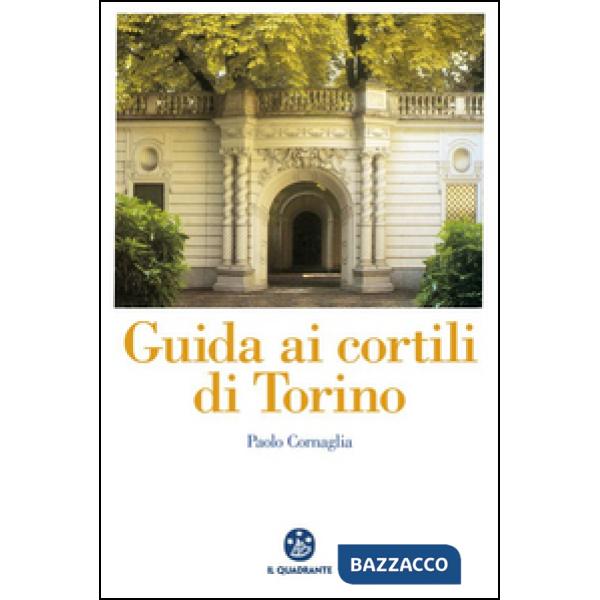 Guida ai cortili di Torino