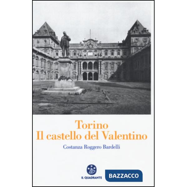 Torino. Il Castello del Valentino