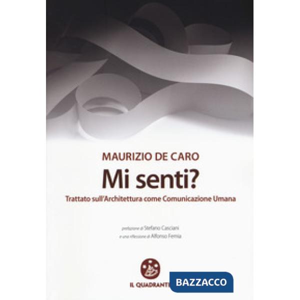 Mi senti? Trattato sull'architettura come comunicazione umana
