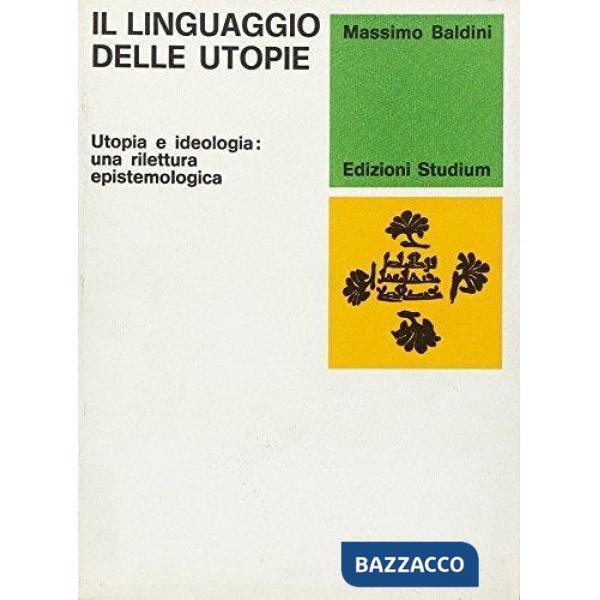 Linguaggio delle utopie (Il)