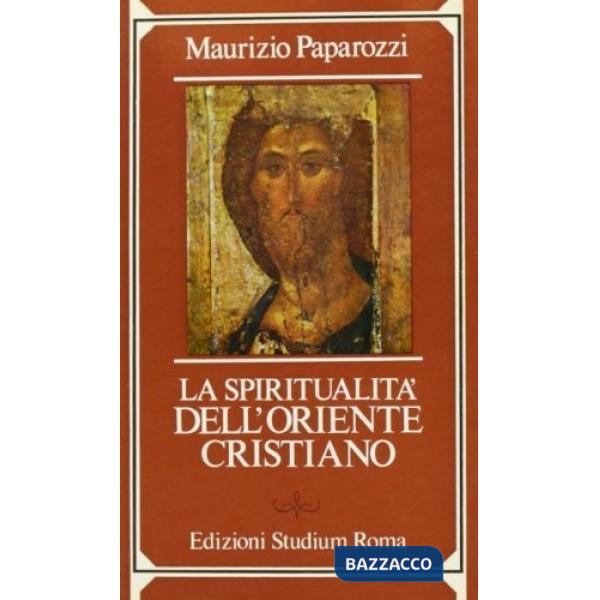 Spiritualità dell'Oriente cristiano (La)