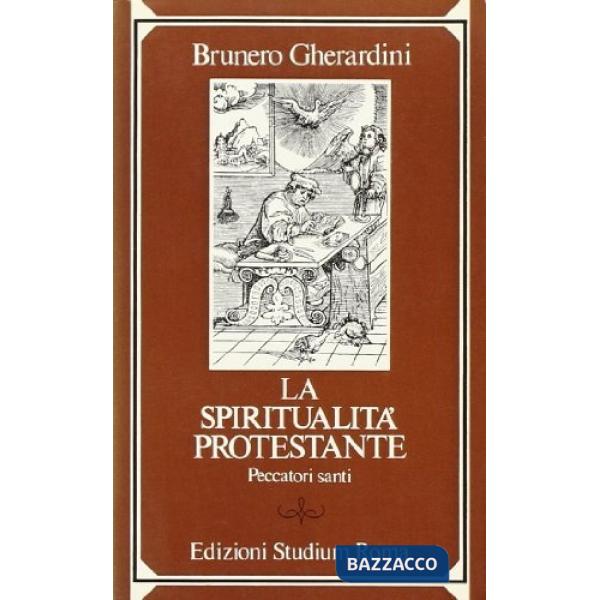 Spiritualità protestante. Peccatori santi (La)