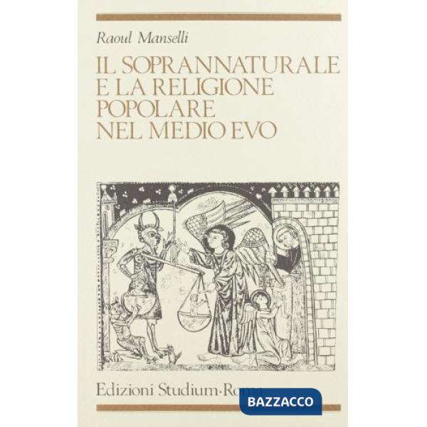 Soprannaturale e la religione popolare nel Medioevo (Il)