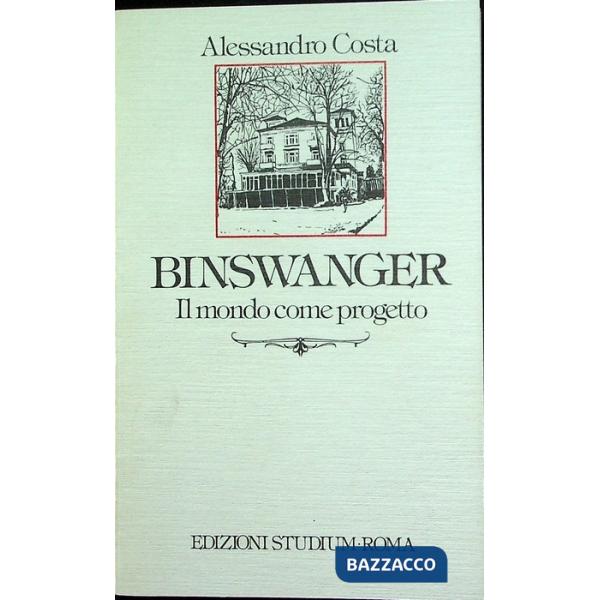 Binswanger. Il mondo come progetto