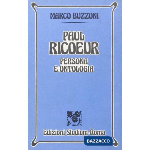 Paul Ricoeur. Persona e ontologia