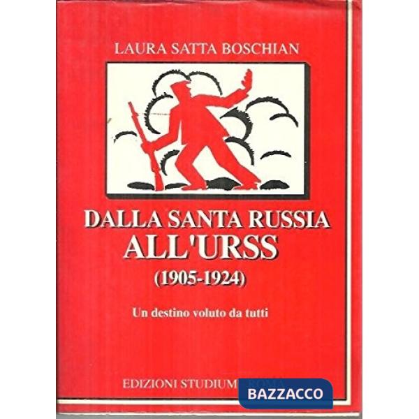 Dalla santa Russia all'Urss (1905-1924). Un destino voluto da tutti