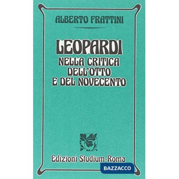 Leopardi nella critica dell'Otto e Novecento