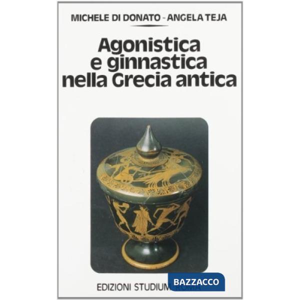 Agonistica e ginnastica nella Grecia antica
