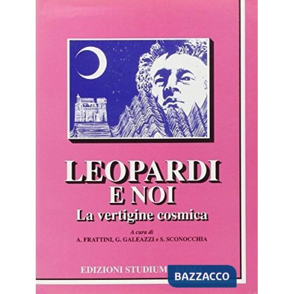 Leopardi e noi. La vertigine cosmica