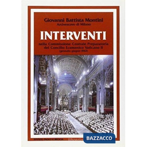 Interventi nella commissione centrale preparatoria del Concilio ecumenico Vaticano II