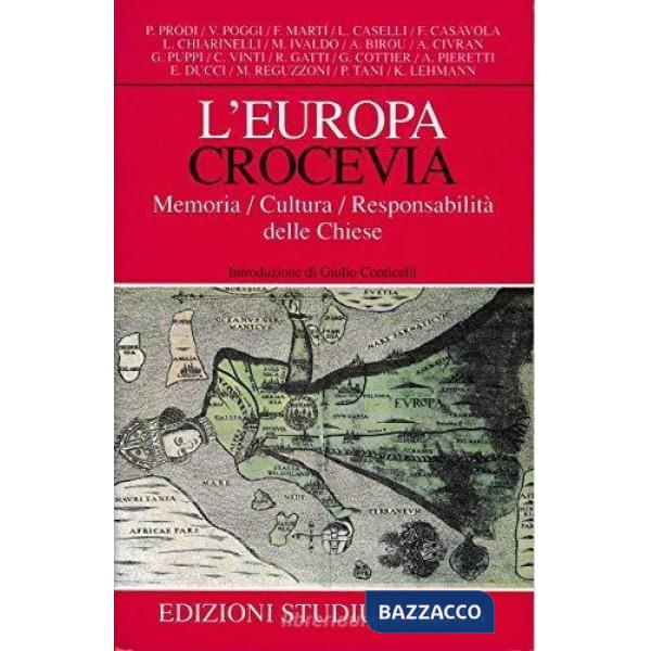 Europa crocevia. Memoria, cultura, responsabilità delle Chiese (L')
