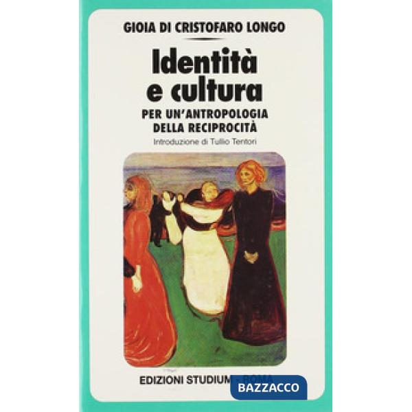Identità e cultura. Per un'antropologia della reciprocità