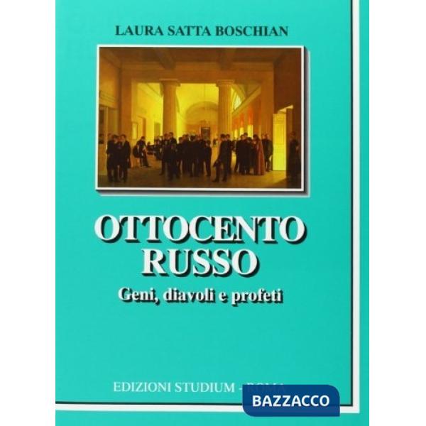 Ottocento russo. Geni, diavoli e profeti