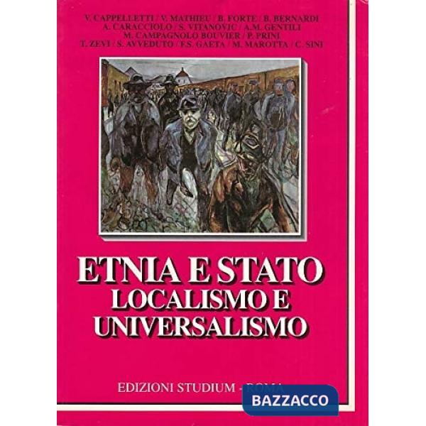 Etnia e Stato. Localismo e universalismo