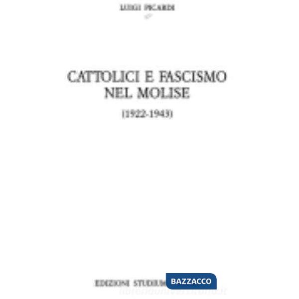 Cattolici e fascismo nel Molise (1922-1943)