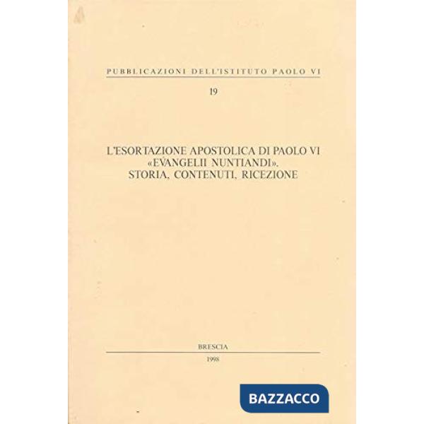 Esortazione apostolica di Paolo VI. «Evangelii nuntiandi». Storia, contenuti, ricezione (L')