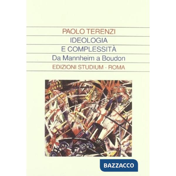 Ideologia e complessità. Da Mannheim a Boudon