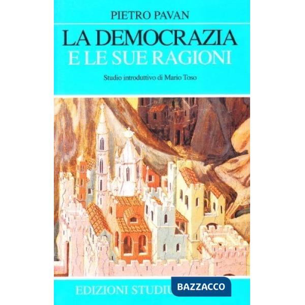 Democrazia e le sue ragioni (La)