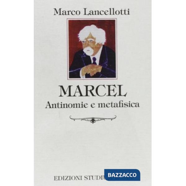 Marcel. Antinomie e metafisica