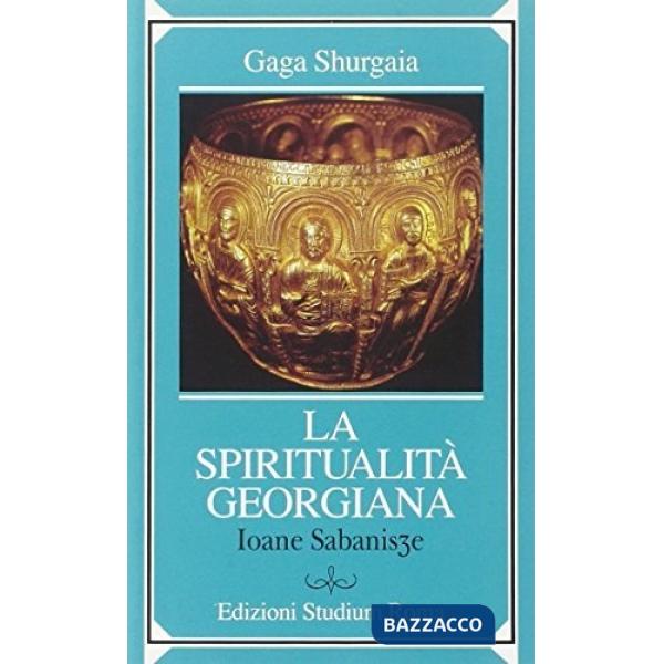Spiritualità georgiana. Ioane Sabanisze (La)