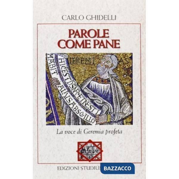 Parole come pane. La voce di Geremia profeta