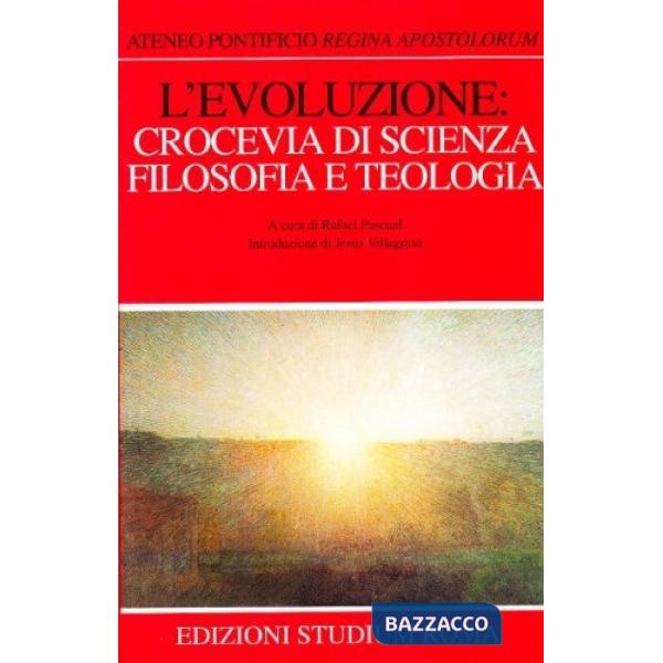 Evoluzione: crocevia di scienza, filosofia e teologia (L')